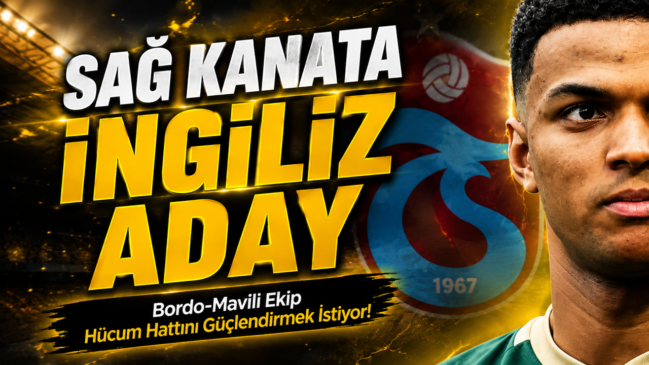 Bordo-Mavili Ekip Hücum Hattını Güçlendirmek İstiyor!; Sağ K