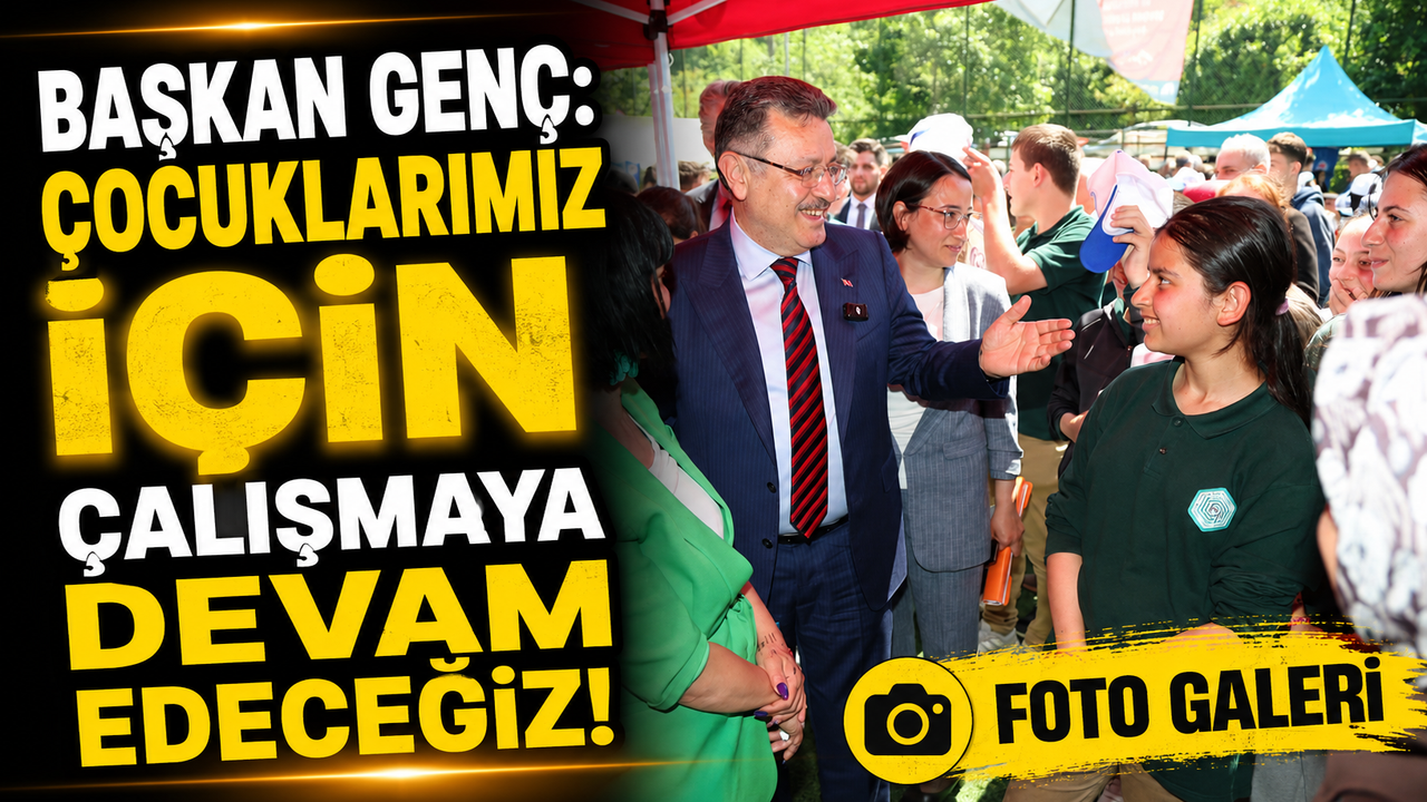 Başkan Genç: Çocuklarımız İçin Çalışmaya Devam Edeceğiz