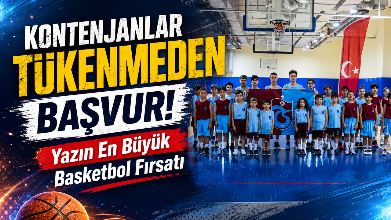 Trabzonspor Basketbol Yaz Okulu İçin Kayıtlar Başl