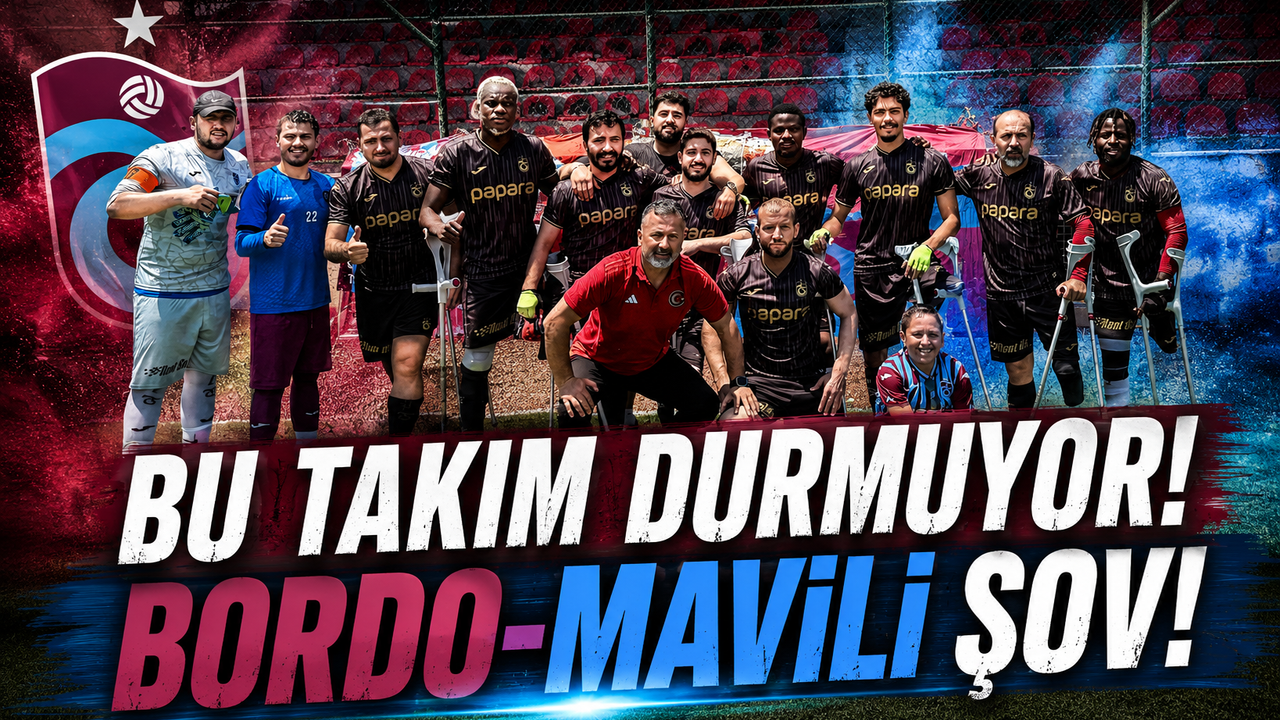 Trabzon Büyükşehir Ampute Futbol Takımı'ndan Gövde Gösterisi