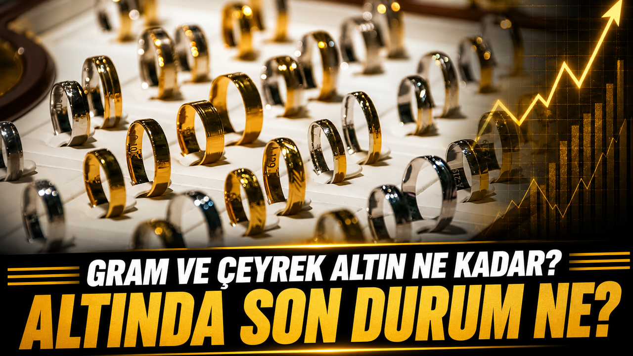 Güncel Altın Fiyatları: Gram ve Çeyrek Altın Ne Ka