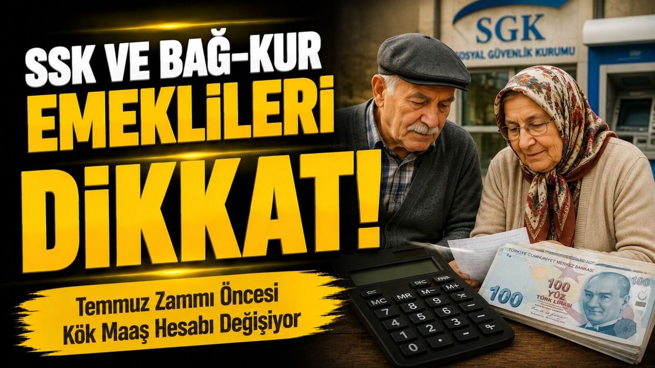 SSK ve Bağ-Kur Emeklileri Dikkat! Temmuz Zammı Önc