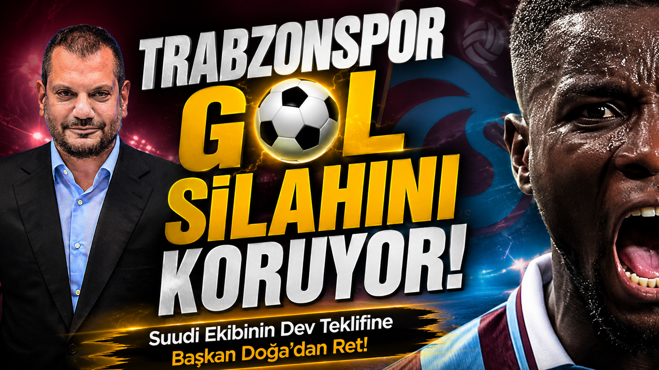 Karadeniz Devi Trabzonspor Gol Silahını Koruyor!; Suudi Arab