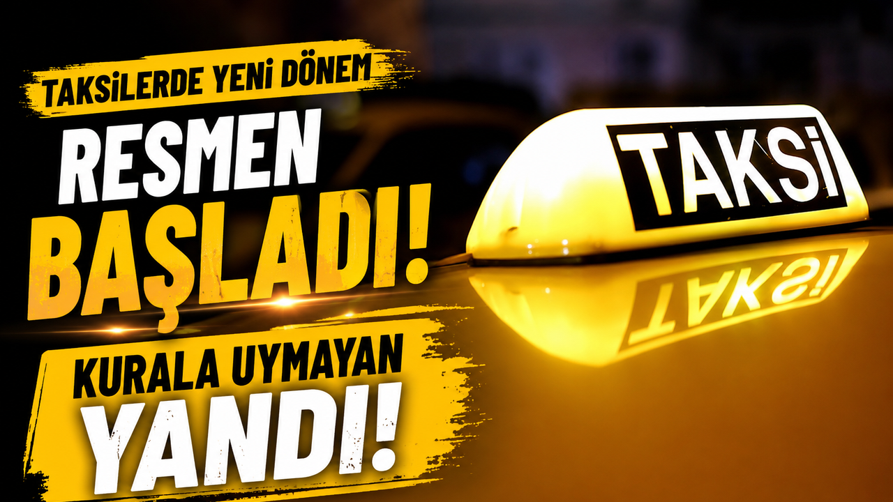 Taksilerde Yeni Dönem Başladı! Şikayetlere Anında 