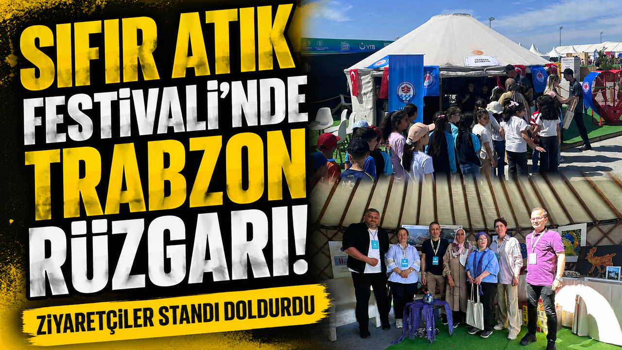 Trabzon Büyükşehir Belediyesi Sıfır Atık Festivali’nde İlgi 
