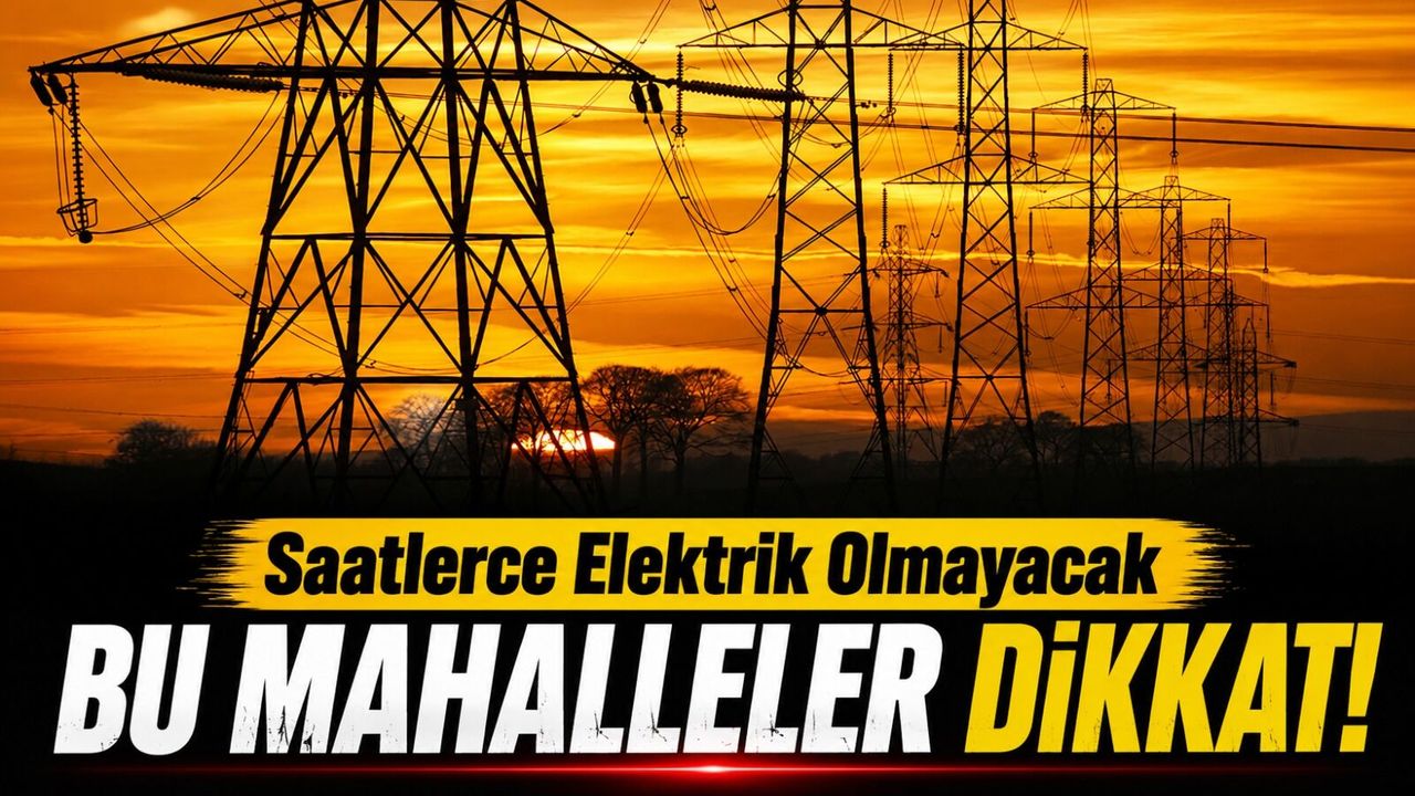 Trabzon'da Elektrik Kesintisi: İki İlçede Saatlerce Elektrik Olmayacak