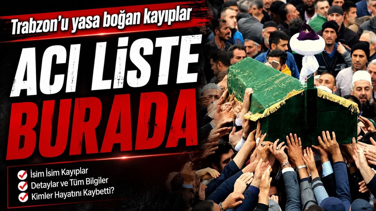 Trabzon'da Bugün 4 Kişi Hayatını Kaybetti! İşte 26 Temmuz Vefat Listesi