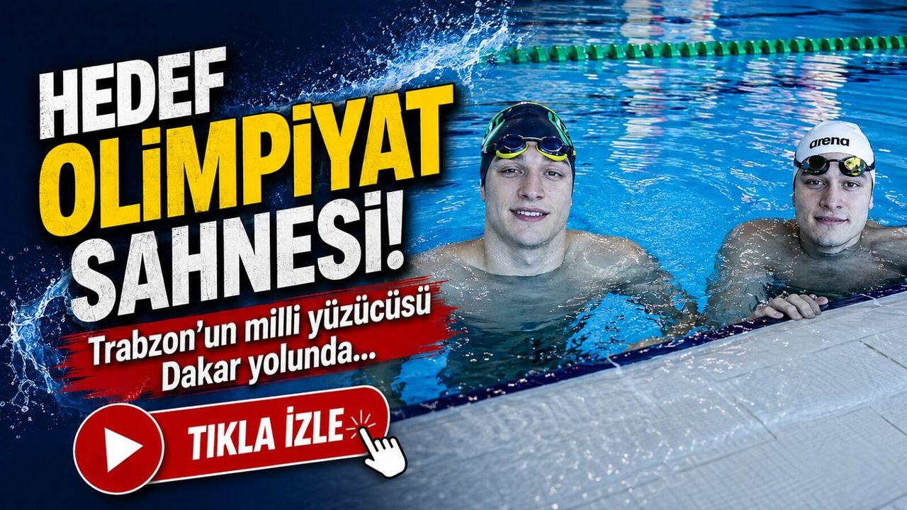 Trabzon’un milli yüzücüsü Dakar yolunda: Hedef olimpiyat sahnesi