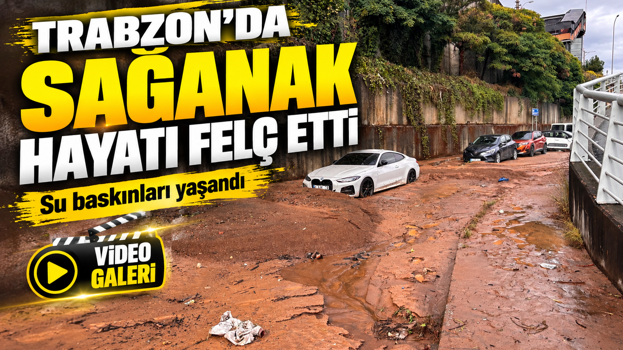 Trabzon’u Sağanak Vurdu: İş Yerlerini Su Bastı, İstinat Duvarı Çöktü