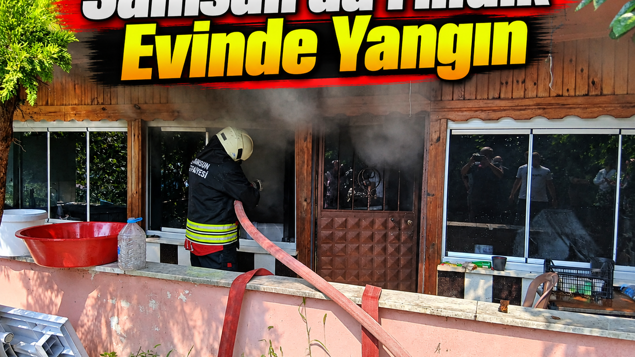Samsun’da Fındık Evinde Yangın: Maddi Hasar Oluştu
