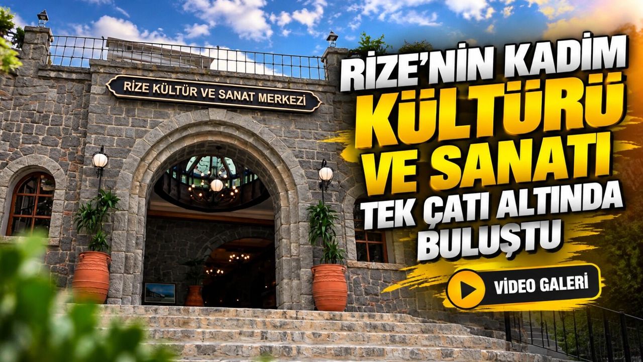 Rize’nin kadim kültürü ve sanatı tek çatı altında buluştu