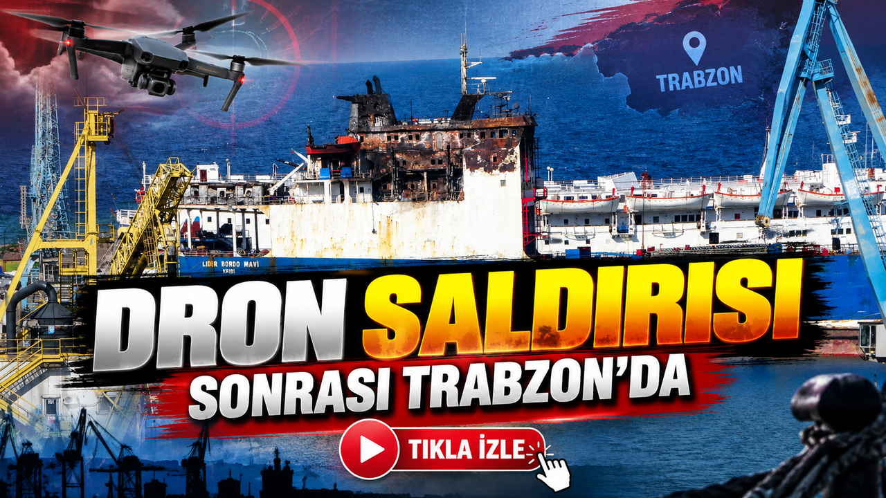 Dron Saldırısına Uğrayan Ro-Ro Gemisi Trabzon Limanı’na Demirledi