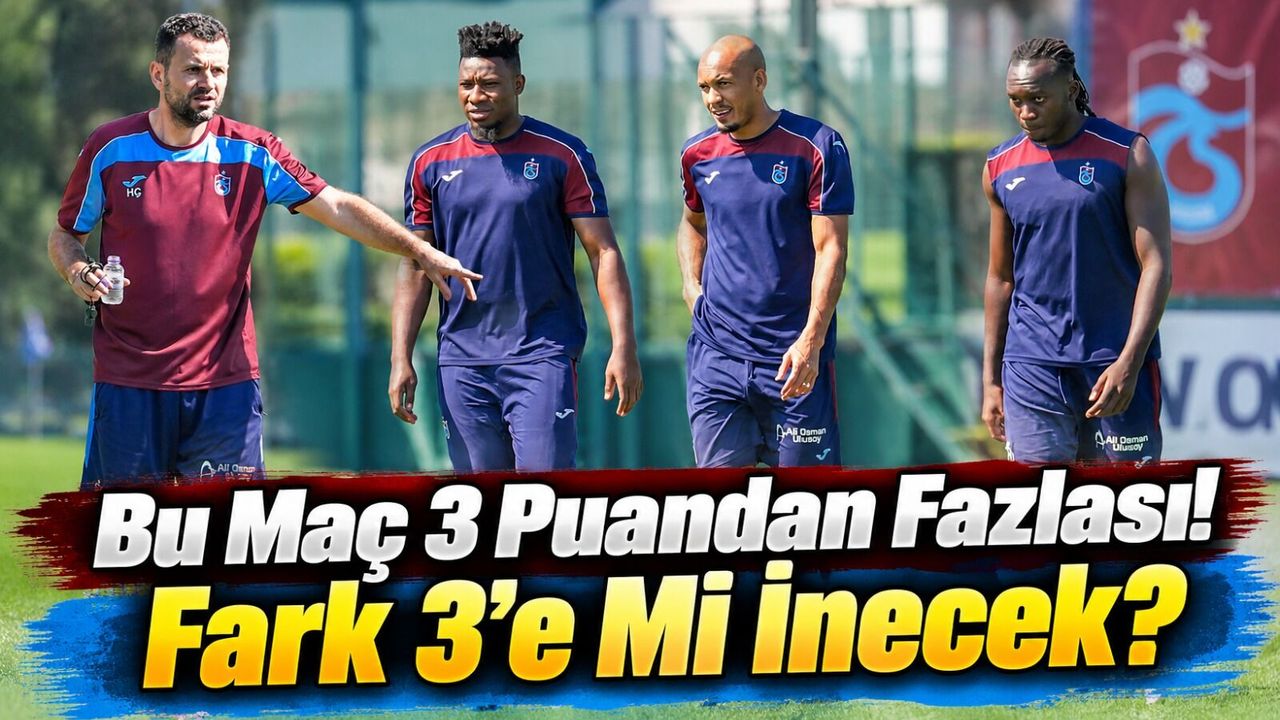 Trabzonspor İçin Sezonun İlk Büyük Finali: Galatasaray Derbisinde Hedef Net