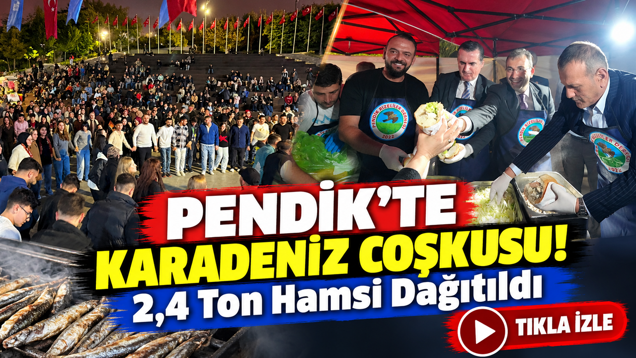 Karadeniz Coşkusu İstanbul'a Taştı! Pendik'te Hamsi ve Horon Şöleni