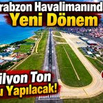 Trabzon Yeni Havalimanında Temel İçin Geri Sayım Başladı