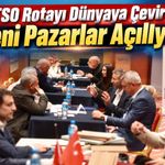 TTSO Trabzon İş Dünyasını Dünyaya Taşıdı: 625 Firma Uluslararası Pazarda