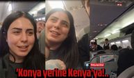 'Konya yerine Kenya’ya!..