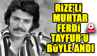 Rize’de Ferdi Tayfur Anısına Ücretsiz Çay ve Müzik