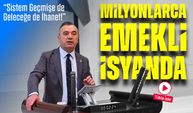 Milyonlarca Emekli İsyanda: Bu Sistem Geçmişe de Geleceğe de İhanet!