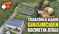 Trabzonlu Girişimciden Kozmetik Atağı: Salyangoz Özünden 10 Doğal Cilt Bakım Ürünü