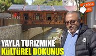 Giresun’da yayla turizmine kültürel dokunuş: Açık hava müzesine dönüştü