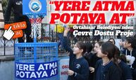 Ortahisar Belediyesi’nden “Yere Atma, Potaya At” Projesi