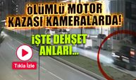 Ölümlü Motosiklet Kazası Kameralarda! İşte O Anlar...