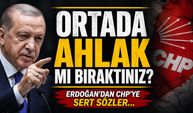 Ortada Ahlak mı Bıraktınız? Erdoğan'dan CHP'ye Sert Sözler...
