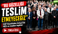 CHP Heyetinden Arhavi’de HES ve Maden Tepkisi: “Bu Doğayı Vermeyeceğiz”