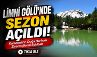 Limni Gölü’nde Sezon Açıldı! Karadeniz’in Doğa Harikası Ziyaretçilerini Bekliyor