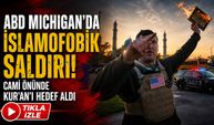 ABD Michigan’da İslamofobik Saldırı! Cami Önünde Kur'an'ı Hedef Aldı
