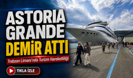 Astoria Grande 856 Yolcusuyla Trabzon Limanı’na Demir Attı