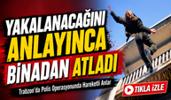 Trabzon’da Firari Hükümlü Polisten Kaçarken Üçüncü Kattan Düştü