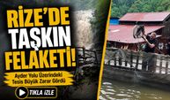 Rize’de Taşkın Felaketi! Ayder Yolu Üzerindeki Tesis Büyük Zarar Gördü