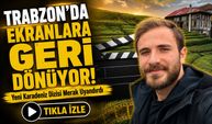 Trabzon’da Ekranlara Geri Dönüyor!; Yeni Karadeniz Dizisi Merak Uyandırdı;