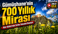 Gümüşhane’nin 700 Yıllık Mirası