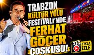 Kültür Yolu Festivali’nde Unutulmaz Gece! Ferhat Göçer Hayranlarını Coşturdu