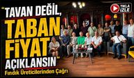 Fındık üreticilerinden taban fiyat ve rekolte çağrısı; “Tavan değil, taban fiyat açıklansın”