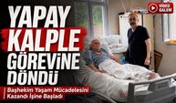 Trabzon’da Başhekim Osman Şener Yüzde 1 Umutla Hayata Tutundu, Yapay Kalple Görevine Döndü