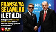 Erdoğan’ın “fransa’ya Selam Söyle” Sözleri Macron’un Paylaşımıyla Gündem Oldu; “fransa’ya Selamlar İletildi”