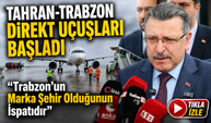 Trabzon’un Uçuş Ağına Yeni Hat: Tahran Seferleri Resmen Başladı