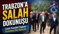 Salah transferi Trabzon turizmine güç katacak: Şehre yıldız dokunuşu