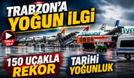 Trabzon Havalimanı’nda Rekor Gün: 150 Uçak Trafiğine Ulaştı