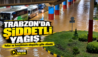 Trabzon’da şiddetli yağış: Yollar ve havalimanı otoparkı göle döndü