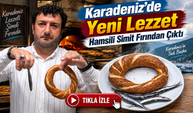 Ordu’da hamsili simit yaptı: “Balık ekmek oluyor da neden olmasın?”