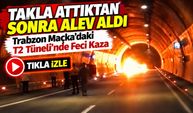 Maçka’da T2 Tüneli’nde Feci Kaza: Sürücü Hayatını Kaybetti