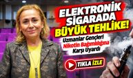 Elektronik Sigarada Büyük Tehlike!; Uzmanlar Gençleri Nikotin Bağımlılığına Karşı Uyardı