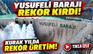 Yusufeli Barajı'ndan Rekor Üretim! 4 Baraja Birden Katkı