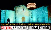 Ayasofya Camii Turkuaz Işıklarla Aydınlatıldı: Serviks Kanserine Dikkat Çekildi