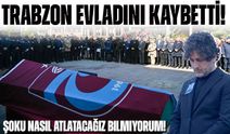 Trabzonspor’un “Küçük Orhan”ına Hüzünlü Veda